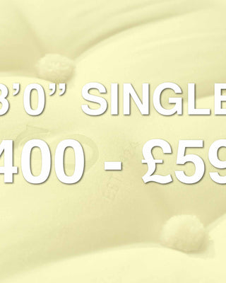 3'0" Single: £400 - £599 Range