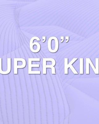 6'0" (Super King)